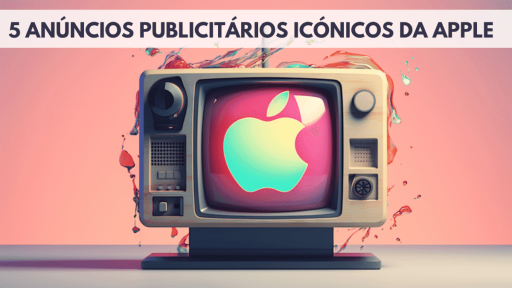 publicités emblématiques d’Apple